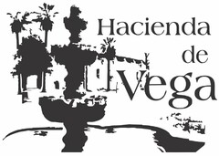 HACIENDA DE VEGA