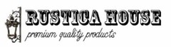 RUSTICA HOUSE PREMIUM QUALITY PRODUCTS