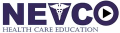 NEVCO HEALTH CARE EDUCATION