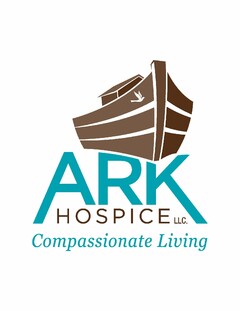 ARK HOSPICE LLC. COMPASSIONATE LIVING