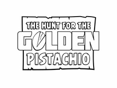 THE HUNT FOR THE GOLDEN PISTACHIO