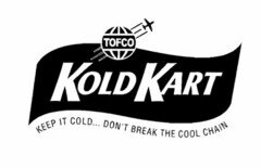 TOFCO KOLD KART KEEP IT COLD ... DON'T BREAK THE COOL CHAIN