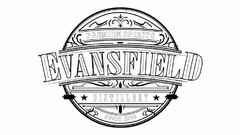 EVANSFIELD DISTILLERY PREMIUM SPIRITS SINCE 2016