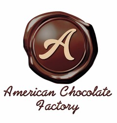 A AMERICAN CHOCOLATE FACTORY