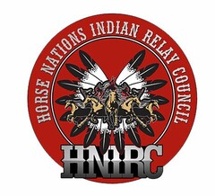 HORSE NATIONS INDIAN RELAY COUNCIL HNIRC