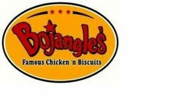 BOJANGLES' FAMOUS CHICKEN 'N BISCUITS