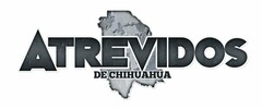 ATREVIDOS DE CHIHUAHUA