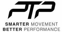 PTP SMARTER MOVEMENT BETTER PERFORMANCE