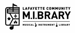 LAFAYETTE COMMUNITY M.I.BRARY MUSICAL INSTRUMENT LIBRARY