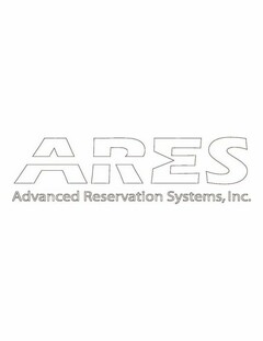 ARES ADVANCED RESERVATION SYSTEMS, INC.