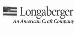 LONGABERGER AN AMERICAN CRAFT COMPANY