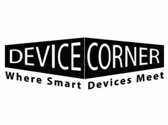 DEVICE CORNER WHERE SMART DEVICES MEET