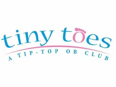 TINY TOES A TIP - TOP OB CLUB