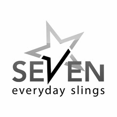 SEVEN EVERYDAY SLINGS