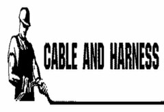 CABLE AND HARNESS