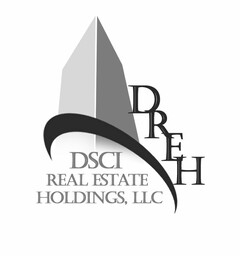 DREH DSCI REAL ESTATE HOLDINGS, LLC