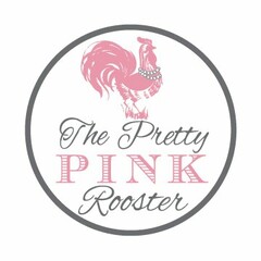 THE PRETTY PINK ROOSTER