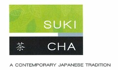 SUKI CHA A CONTEMPORARY JAPANESE TRADITION