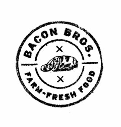 BACON BROS. FARM-FRESH FOOD X X