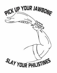 PICK UP YOUR JAWBONE SLAY YOUR PHILISTINES