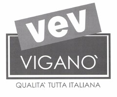 VEV VIGANO QUALITA TUTTA ITALIANA