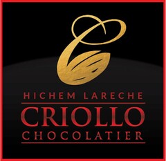 C HICHEM LARECHE CRIOLLO CHOCOLATIER