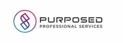 PURPOSED PROFESSIONAL SERVICES