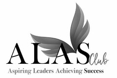 ALAS CLUB ASPIRING LEADERS ACHIEVING SUCCESS