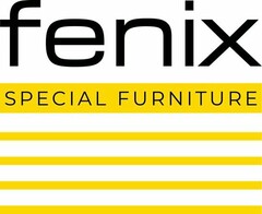 FENIX SPECIAL FURNITURE