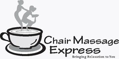 CHAIR MASSAGE EXPRESS BRINGING RELAXATION TO YOU