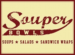 SOUPER BOWLS SOUPS SALADS SANDWICH WRAPS