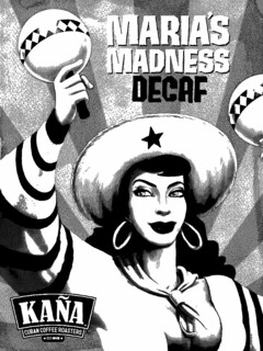 MARIA'S MADNESS DECAF KAÑA CUBAN COFFEE ROASTERS