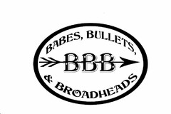 BBB BABES, BULLETS, & BROADHEADS