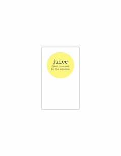 JUICE FRESH PRESSED IN THE MISSION