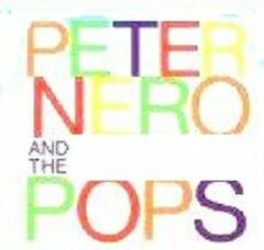 PETER NERO AND THE POPS