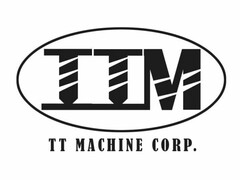 TT MACHINE CORP.