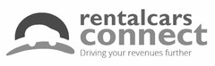 RENTALCARS CONNECT DRIVING YOUR REVENUES FURTHER