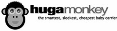 HUGAMONKEY THE SMARTEST, SLEEKEST, CHEAPEST BABY CARRIER