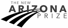 THE NEW ARIZONA PRIZE