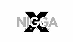 NIGGA X BRAND