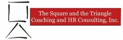 THE SQUARE AND TRIANGLE COACHING AND HR CONSULTING, INC.