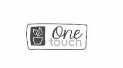 ONE TOUCH