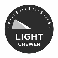 LIGHT CHEWER