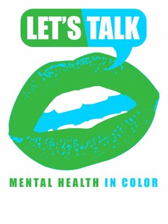 LET'S TALK MENTAL HEALTH IN COLOR