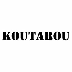 KOUTAROU