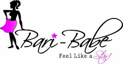 BARI-BABE FEEL LIKE A STAR!