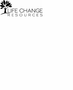 LIFE CHANGE RESOURCES