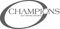 O CHAMPIONS EAT· DRINK· SPORTS