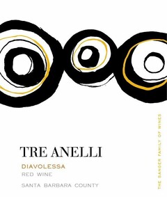 TRE ANELLI DIAVOLESSA RED WINE SANTA BARBARA COUNTY THE SANGER FAMILY OF WINES