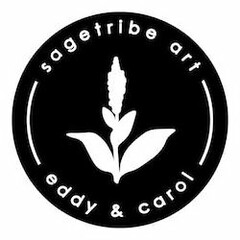 SAGETRIBE ART EDDY & CAROL